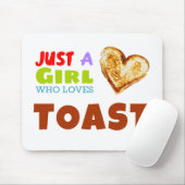 Nur ein Mädchen, das Toast Lieben Mousepad (Mit Mouse)