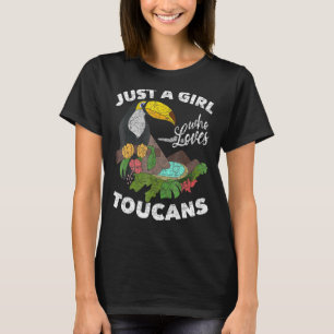 Nur ein Mädchen, das Toucans Rainforest Animal Bi  T-Shirt