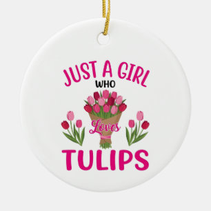 nur ein Mädchen, das Tulpen liebt, Tulpenliebhaber Keramik Ornament