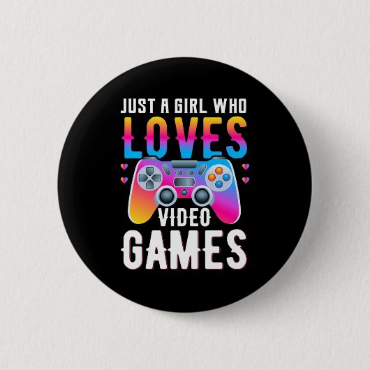 Nur ein Mädchen, das Videospiele Liebe Button (Vorderseite)