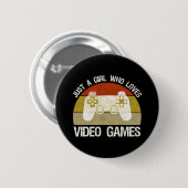 Nur ein Mädchen, das Videospiele liebt Button (Vorne & Hinten)
