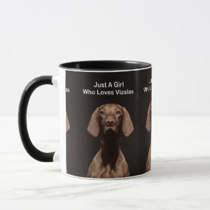 Nur ein Mädchen das Vizslas liebt Tasse