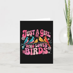 Nur ein Mädchen, das Vögel Liebe Funny Birds Lover Karte