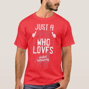 Nur ein Mädchen, das von Lieben überzogen wurde. T-Shirt