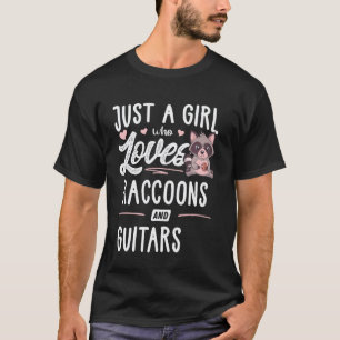 Nur ein Mädchen, das Waschbären und Gitarren liebt T-Shirt