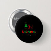 Nur ein Mädchen, das Weihnachten, Frauen, Mädchen, Button (Vorne & Hinten)