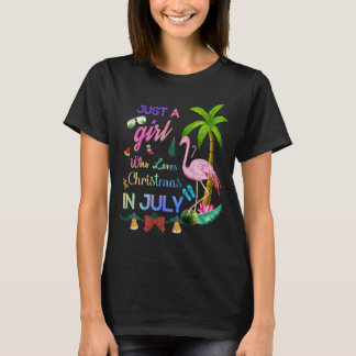 Nur ein Mädchen, das Weihnachten im Juli Flamingo  T-Shirt