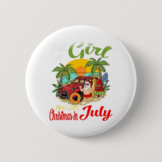 Nur ein Mädchen, das Weihnachten im Juli Liebe Button (Vorderseite)