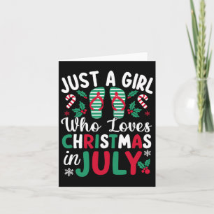 Nur ein Mädchen, das Weihnachten im Juli Lieben So Karte