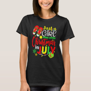 Nur ein Mädchen, das Weihnachten im Juli Lieben So T-Shirt