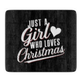 Nur ein Mädchen, das Weihnachten Liebe Schneidebrett (Vorderseite)
