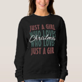 Nur ein Mädchen, das Weihnachten Lieben Sweatshirt (Vorderseite)