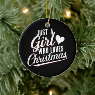 Nur ein Mädchen, das Weihnachten liebt  Keramik Ornament