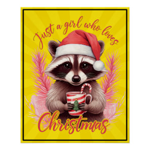 Nur ein Mädchen, das Weihnachten liebt Waschbär-71 Poster