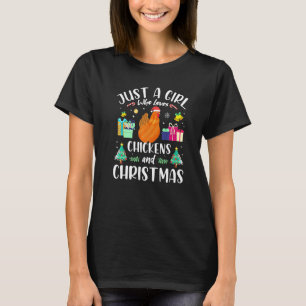 Nur ein Mädchen, das Weihnachten und Hühnerfrauen T-Shirt