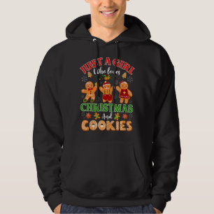 Nur ein Mädchen, das Weihnachten und Kekse Lieben Hoodie