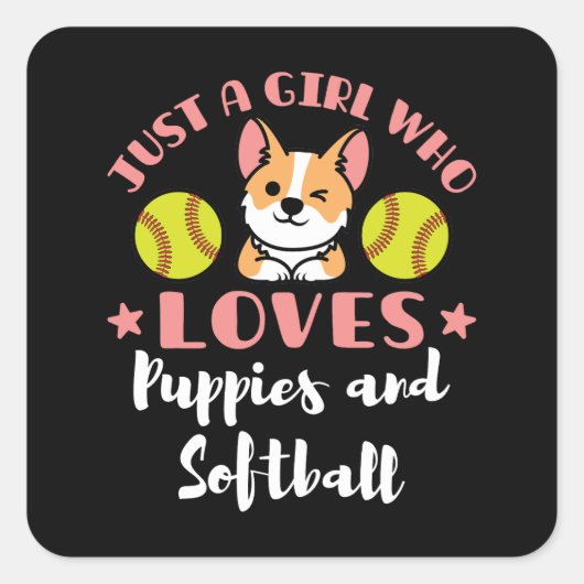 Nur ein Mädchen, das Welpen und Softball Lieben Quadratischer Aufkleber (Vorderseite)