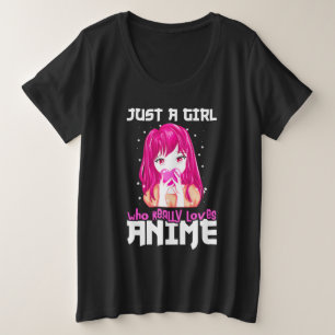 Nur ein Mädchen, das wirklich Anime Liebe Große Größe T-Shirt