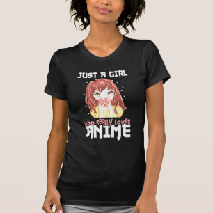 Nur ein Mädchen, das wirklich Anime Liebe T-Shirt