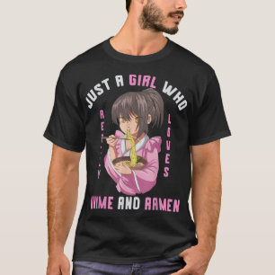 Nur ein Mädchen, das wirklich Anime und Ramen Otak T-Shirt