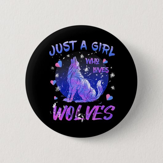 Nur ein Mädchen, das Wölfe Coolen Wolf für Mädchen Button (Vorderseite)