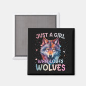 Nur ein Mädchen, das Wölfe liebt, Wolf Liebhaber F Magnet (Vorderseite/Rückseite)