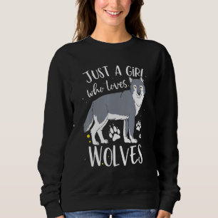 Nur ein Mädchen, das Wolves Wolf Lieben Sweatshirt