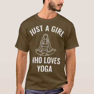 Nur ein Mädchen, das Yoga Lieben T-Shirt