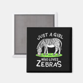 Nur ein Mädchen, das Zebras Lieben Magnet (Vorderseite/Rückseite)