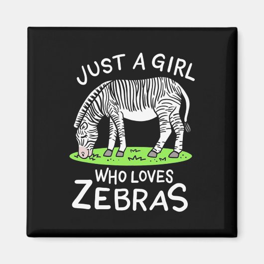 Nur ein Mädchen, das Zebras Lieben Magnet (Vorne)