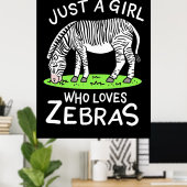 Nur ein Mädchen, das Zebras Lieben Poster (Heimbüro)