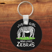 Nur ein Mädchen, das Zebras Lieben Schlüsselanhänger (Vorderseite)