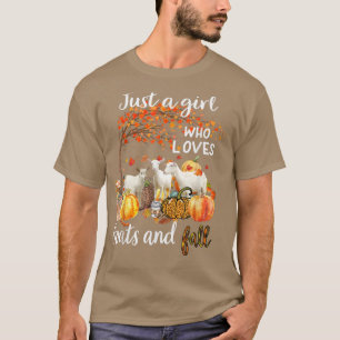 Nur ein Mädchen, das Ziegen Lieben und fallen Pump T-Shirt