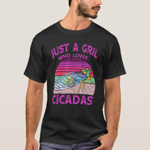 Nur ein Mädchen das Zikaden liebt Entomologen 3 T-Shirt