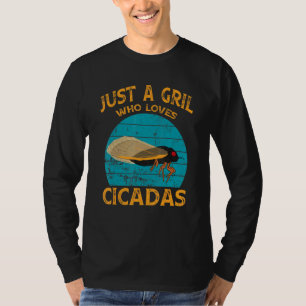 Nur Ein Mädchen Das Zikaden Liebt Entomologen T-Shirt