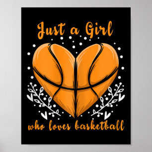 Nur ein Mädchen, die Liebe Basketball Sport Frauen Poster
