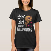 Nur ein Mädchen, die Lieben Ball Python T-Shirt Sc (Vorderseite)