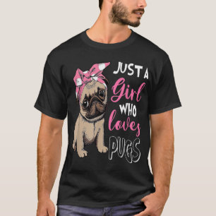 Nur ein Mädchen, die Lieben Niedlich Mops Hund Lov T-Shirt