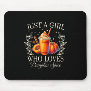 Nur ein Mädchen, die Lieben Pumpkin Gewürz Herbst  Mousepad