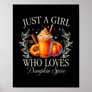 Nur ein Mädchen, die Lieben Pumpkin Gewürz Herbst  Poster