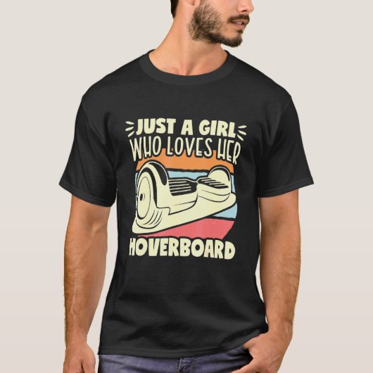 Nur ein Mädchen Hoverboard ein Rad Electirc Float T-Shirt (Vorderseite)