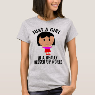 NUR EIN MÄDCHEN IN EINEM MESSEL AUFGESCHLOSSENEN W T-Shirt