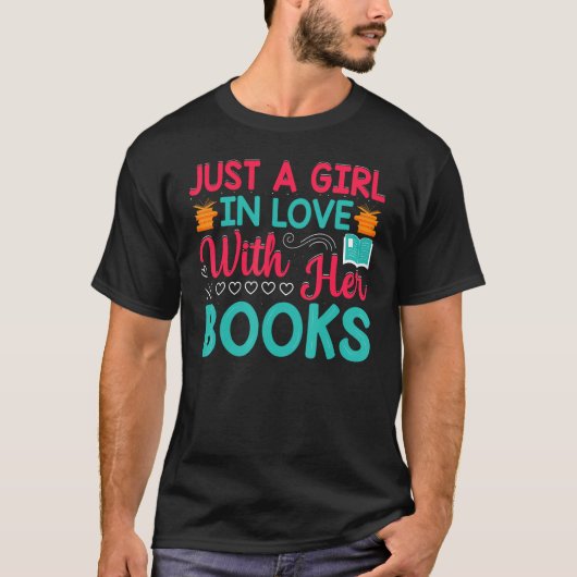 Nur ein Mädchen in Liebe mit Bücherregal T-Shirt (Vorderseite)