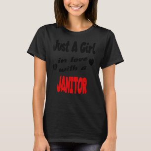 Nur ein Mädchen in Liebe mit einem Janitor T-Shirt