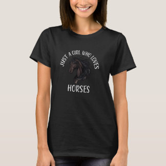 Nur ein Mädchen Liebe Reiten T-Shirt