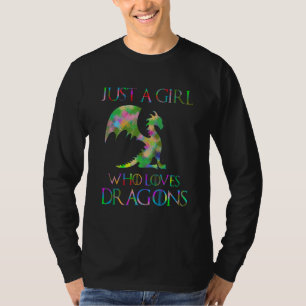 Nur ein Mädchen Lieben Dragons Designs T-Shirt