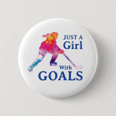 Nur ein Mädchen mit Goals Hockey Wasserfarbe Button (Vorderseite)