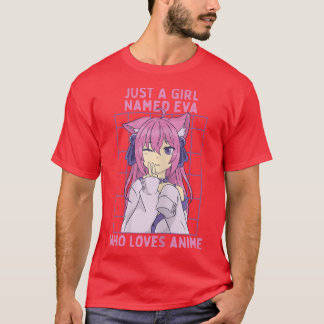 Nur ein Mädchen namens Eva, die Lieben Anime Perso T-Shirt