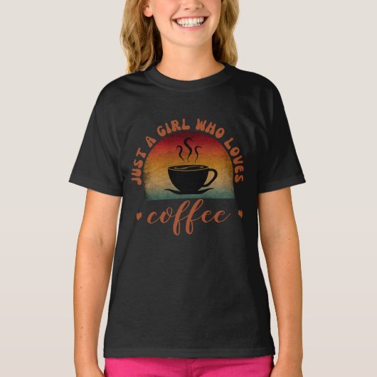 NUR EIN MÄDCHEN, WELCHES LIEBEN KAFFEE HAT T-Shirt (Vorderseite)