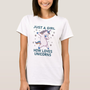 Nur ein Mädchen, wie Lieben Einhörner machen T-Shirt